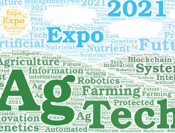 AG TECH EXPO 2021 THE FUTURE OF FARMING