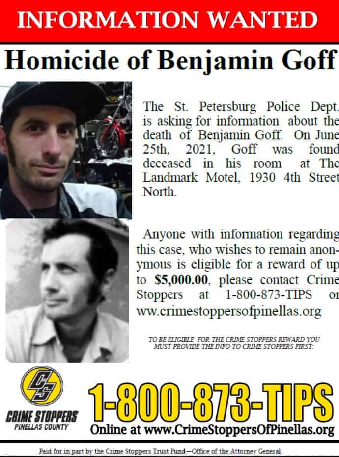  St. Petersburg police are seeking information in the death of Benjamin Goff.