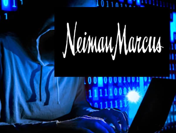 Neiman Marcus Hacked Exposing Personal Data Of Up To 4.6 Million Customers