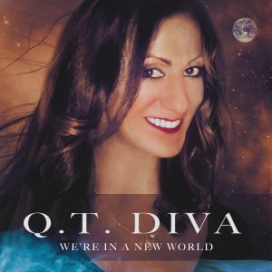 Q.T. Diva’s debut single "We’re In A New World" Cover Art.