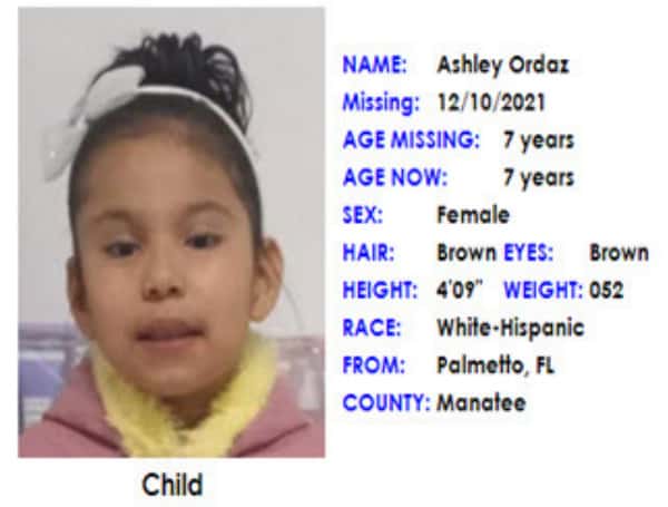 A Florida MISSING CHILD Alert has been issued for Ashley Ordaz, a white-hispanic female, 7 years old, 4 feet 9 inches tall, 52 pounds, brown hair, and brown eyes, last seen in the area of the 200 block of 15th Street West in Palmetto, Florida.
