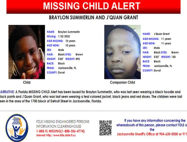 A Florida MISSING CHILD Alert has been issued for Braylon Summerlin, a black male, 10 years old, 5 feet tall, 90 pounds, black hair and brown eyes, who was last seen wearing a black hoodie and black pants and J'Quan Grant, a black male, 11 years old, 5 feet 2 inches tall, 130 pounds, black hair and brown eyes, who was last seen wearing a teal colored jacket, black jeans and red shoes. The children were last seen in the area of the 1700 block of Detroit