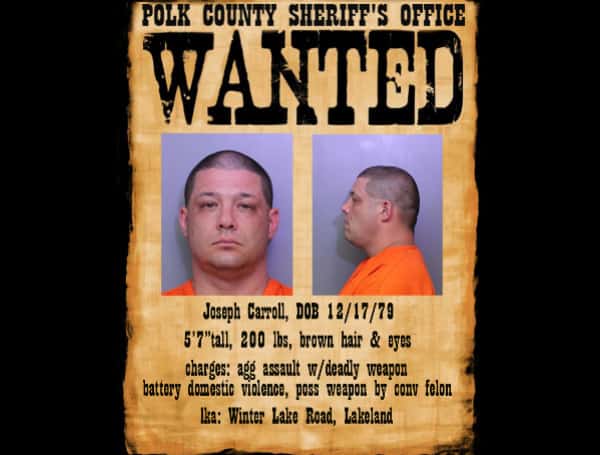 42-year-old Joseph Carroll, recently of Winter Lake Road in Lakeland, has Polk County warrants for aggravated assault with a deadly weapon, battery domestic violence, and possession of a weapon by a convicted felon.