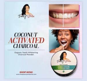 Advertisement showing how Beauty and Smile  Charcoal Teeth Whitening Products