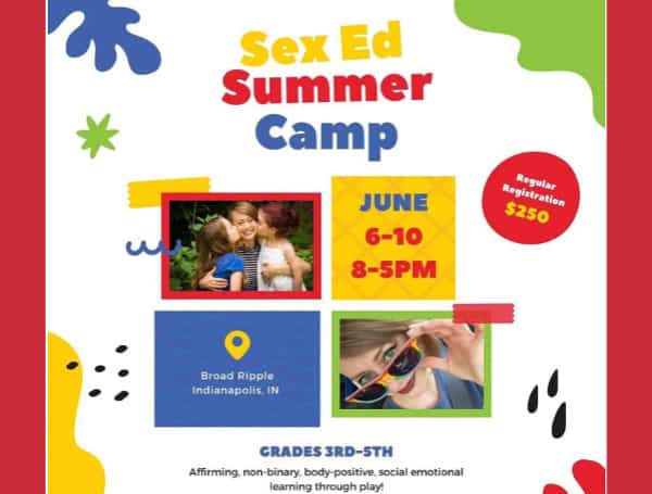 A sex education summer camp in Indianapolis will instruct elementary school children about condom usage, the “spectrum” of gender, and sexual kinks, according to the camp’s event page.