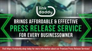 LinkDaddy® Brings Affordable & Effective Press Release Service for Every Business Owner