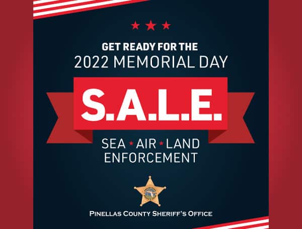 Pinellas deputies are participating in the 2022 Memorial Day S.A.L.E., Sea Air and Land Enforcement.