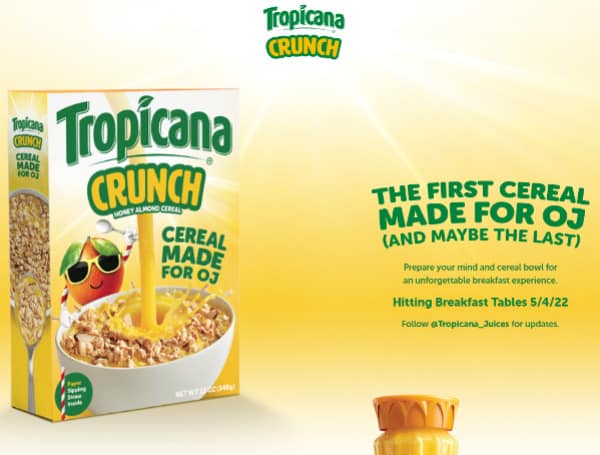 Wednesday is National Orange Juice Day, and just in time for the celebration, Bradenton-based Tropicana introduced Tropicana Crunch, billed as “the first cereal made for OJ” - and, the company added, “maybe the last.”