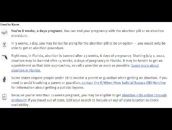 Right now, in Florida, abortion is banned after 23 weeks, 6 days of pregnancy. Starting July 1, 2022, abortion may be banned after 14 weeks, 6 days of pregnancy in Florida. It may be harder to get an appointment as that date approaches, so call a provider as soon as possible.