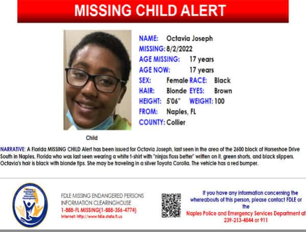 A Florida MISSING CHILD Alert has been issued for Octavia Joseph, a black female, 17 years old, 5 feet 6 inches tall, 100 pounds, blonde hair, and brown eyes, last seen in the area of the 2600 block of Horseshoe Drive South in Naples, Florida.