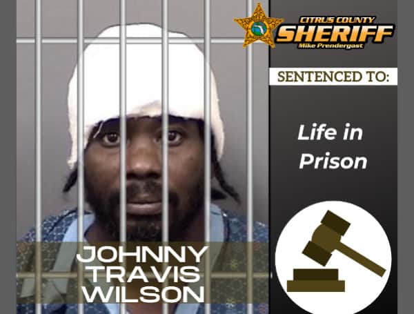 On Monday, Johnny Travis Wilson, 42, was sentenced to three life sentences by Citrus County Court Judge Richard Howard for charges he racked up on November 19, 2019. 