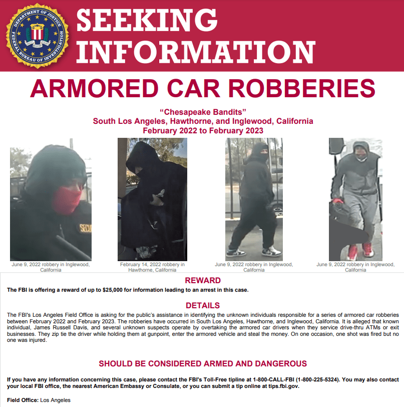 The FBI announced a reward offer related to a series of armed robberies over the past year in Los Angeles County targeting armored vehicles committed by a group of suspects nicknamed the “Chesapeake Bandits.”