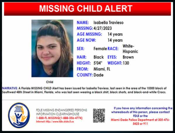 A Florida MISSING CHILD Alert has been issued for Isabella Travieso, a white-Hispanic female, 14 years old, 5 feet 4 inches tall, 130 pounds, with black hair and brown eyes.